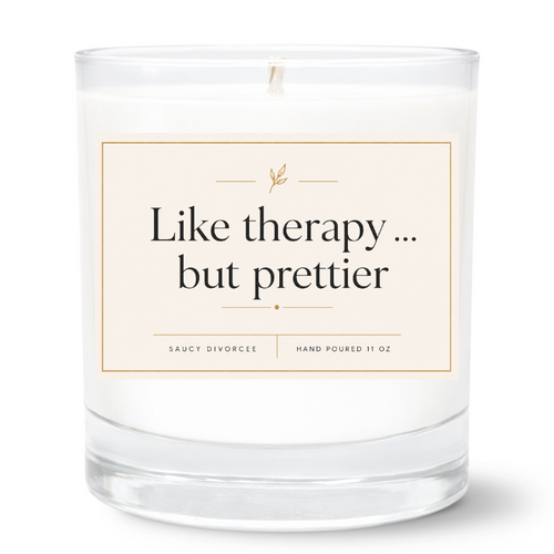 Like Therapy But Prettier Hand Poured Candle